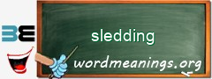 WordMeaning blackboard for sledding